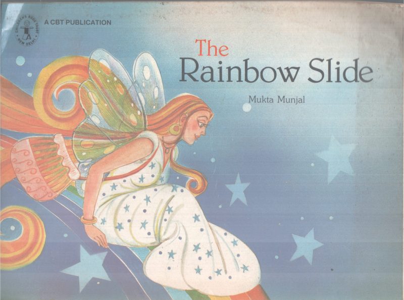 THE RAINOW SLIDE BY MUKTA MUNJAL