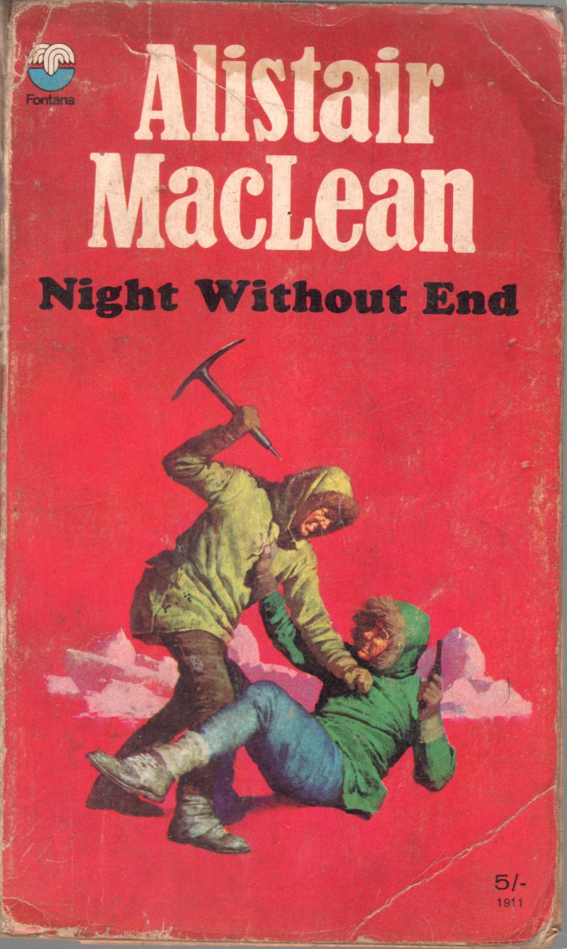 ALISTAIR MACLEAN NIGHT WITHOUT END BY H.M.S. ULYSSES