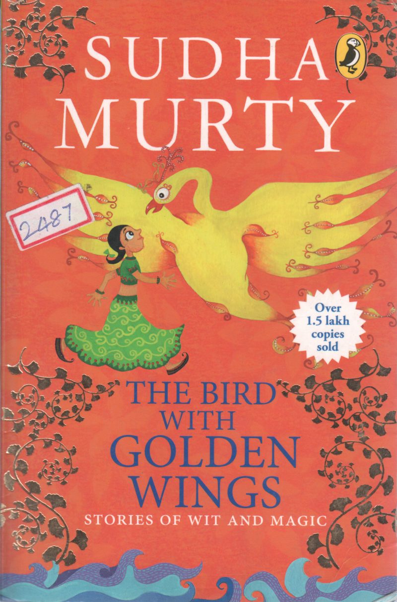 THE BIRD WITH GOLDEN WINGS BY SUDHA MURTHY