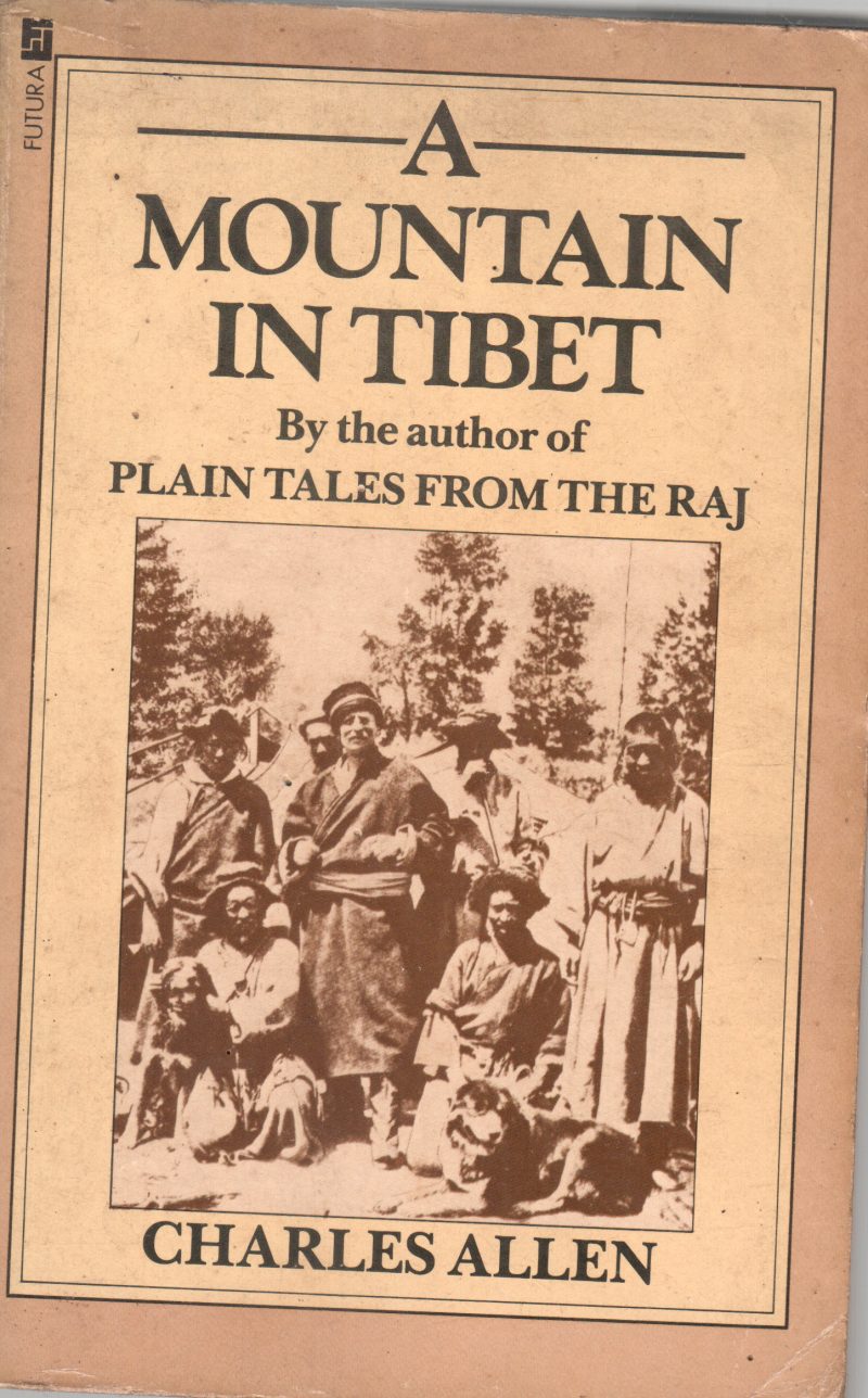 A MOUNTAIN TIBET BY CHARLES ALLEN