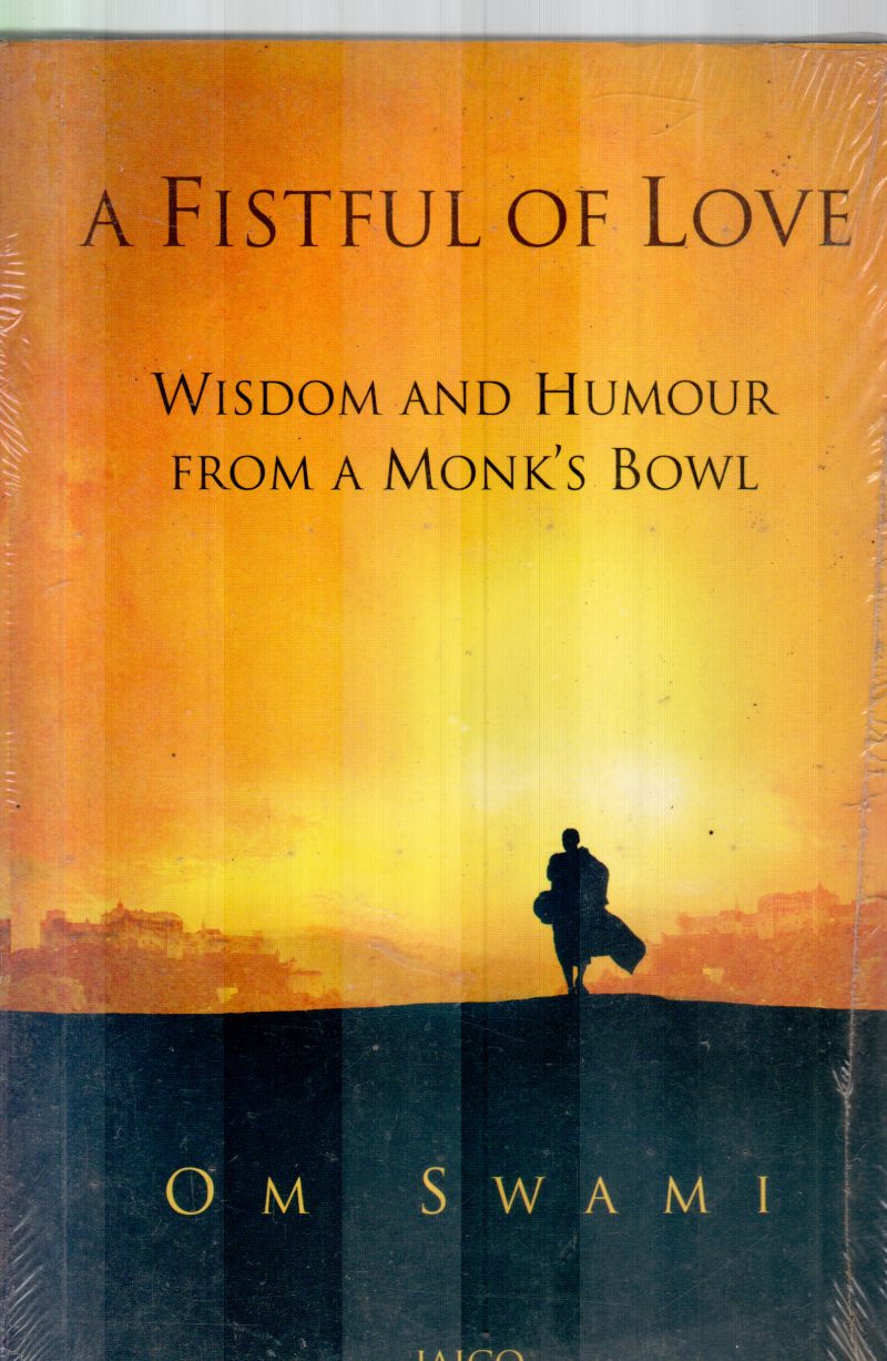 A FISTFUL OF LOVE BY OM SWAMI