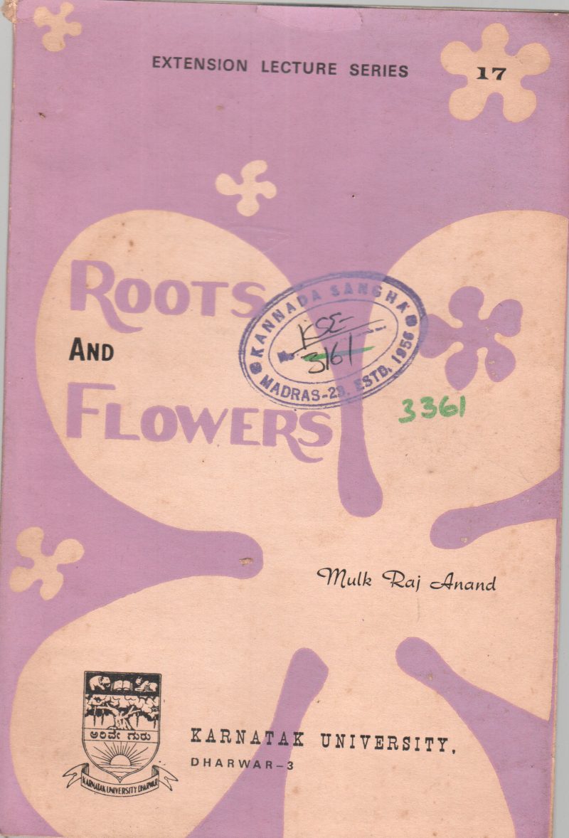 ROOTS AND FLOWERS BY MUIK RAJ ANAND