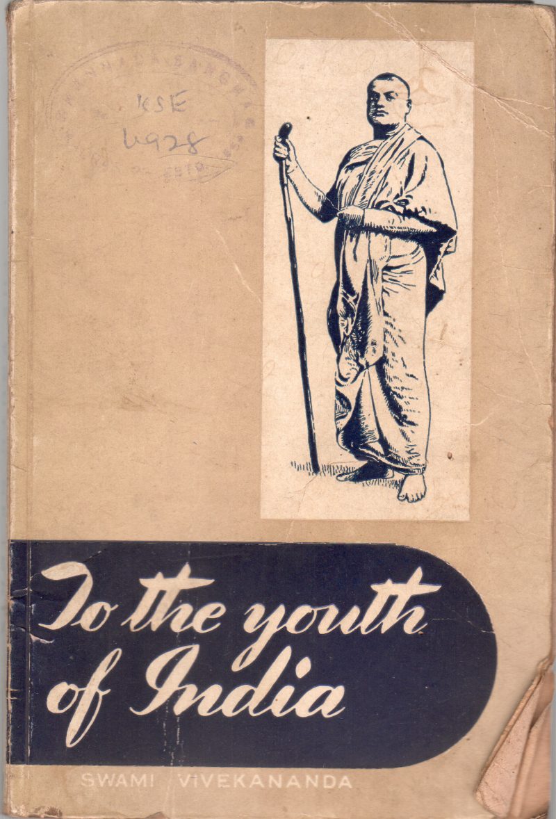 TO THE YOUTH OF INDIA BY SWAMI VIVEKANADA