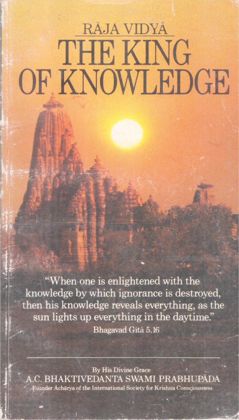 RAJA-VIDHYA THE KING OF KNOWLEDE BY A.C BHAKTIVEDANTA SWAMI