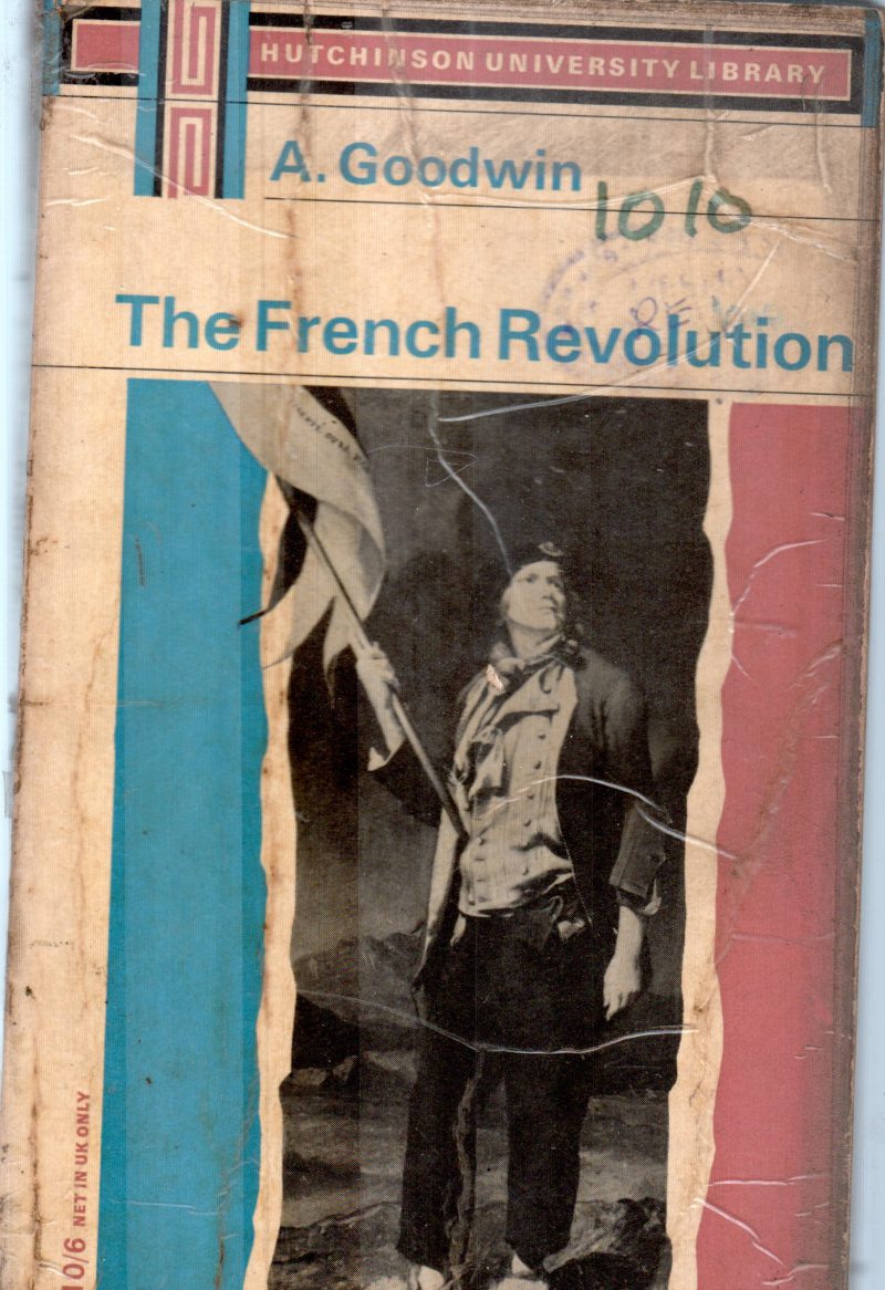 THE FRENCH REVOLUTION BY A.GOODWIN