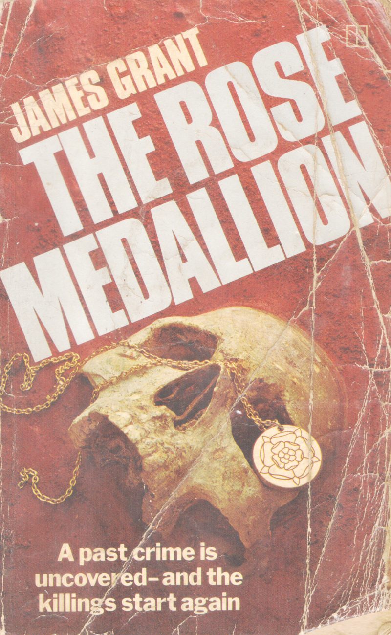 THE ROSE MEDALLION BY JAMES GRANT