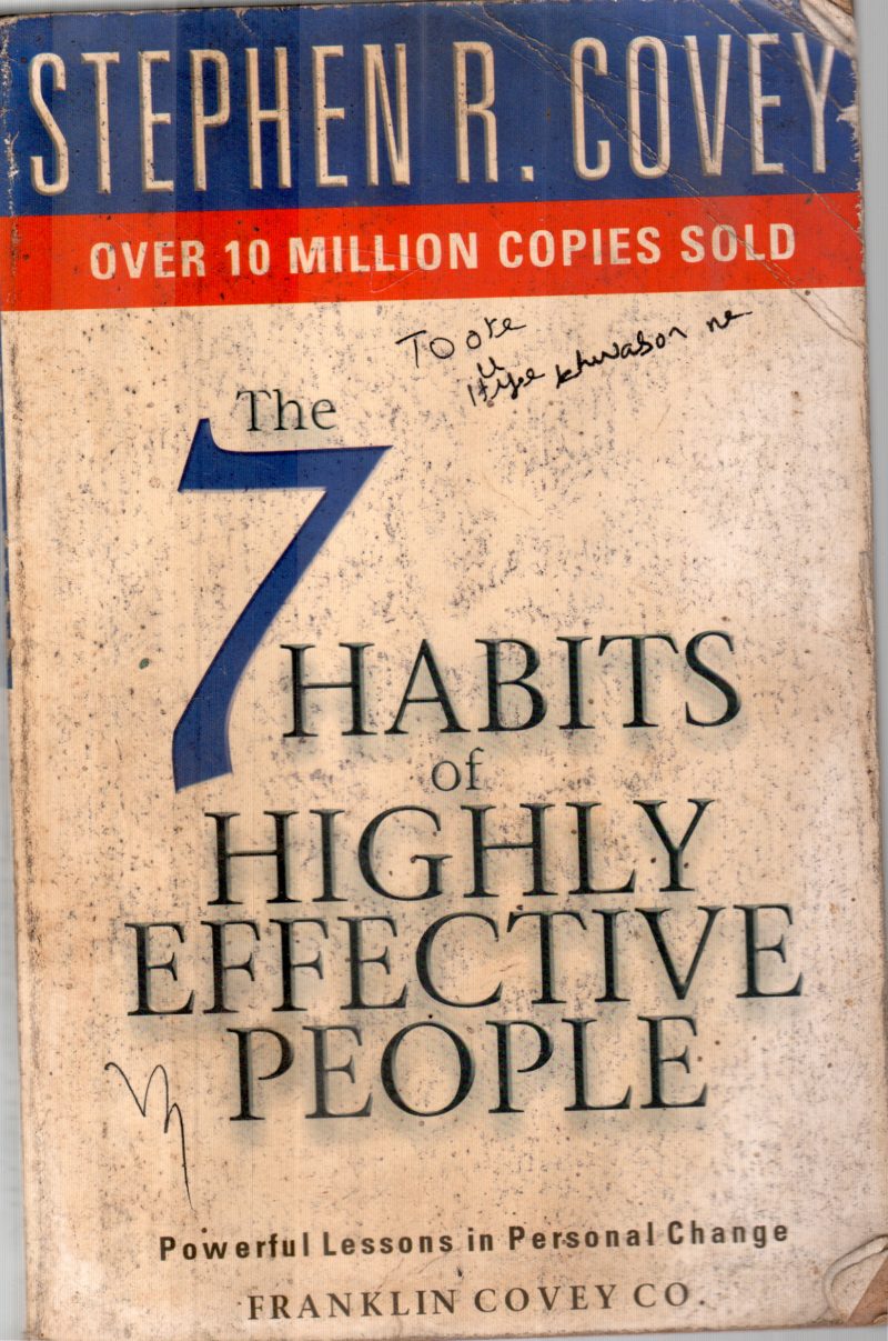 7 HABITS OF HIGHLY EFFECTIVE PEOPLE BY STEPHEN R.COVER