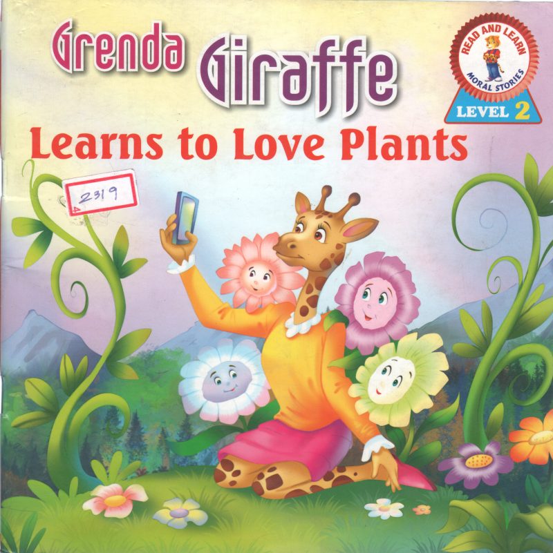 GRENDA GIRAFFE LEARNS TO LOVE PLANTS