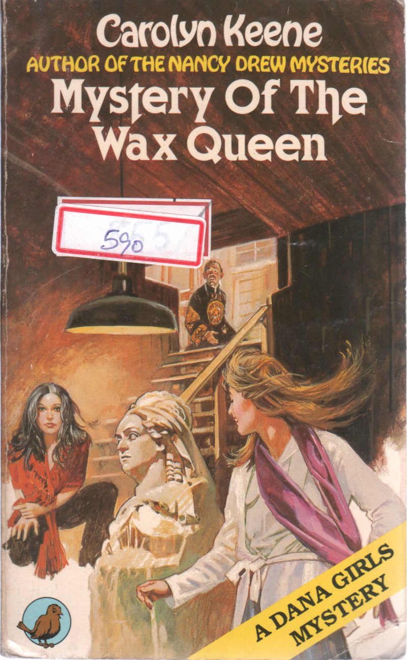 MYSTERY OF THE WAX QUEEN BY CAROLYN KEENE
