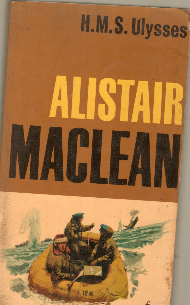 ALISTAIR MACLEAN BY H.M.S. ULYSSES