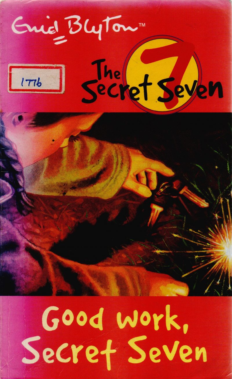 GOOD WORK, SECRET SEVEN BY ENID BLYTON