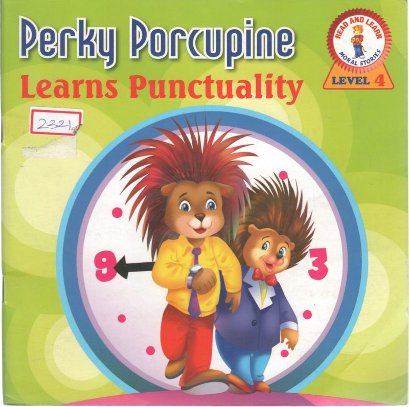 PERKY PORCUPINE LEARNS PUNCTUALITY