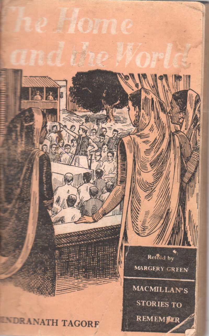 THE HOME AND THE WORLD BY RABINDRANATH TAGORE