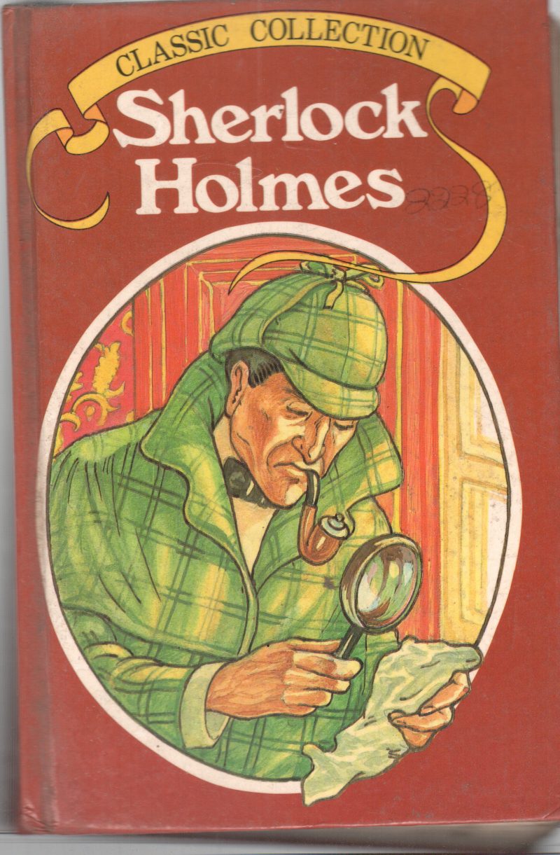 SHERLOCK HOLMES BY SIR ARTHUR CONAN DOYLE