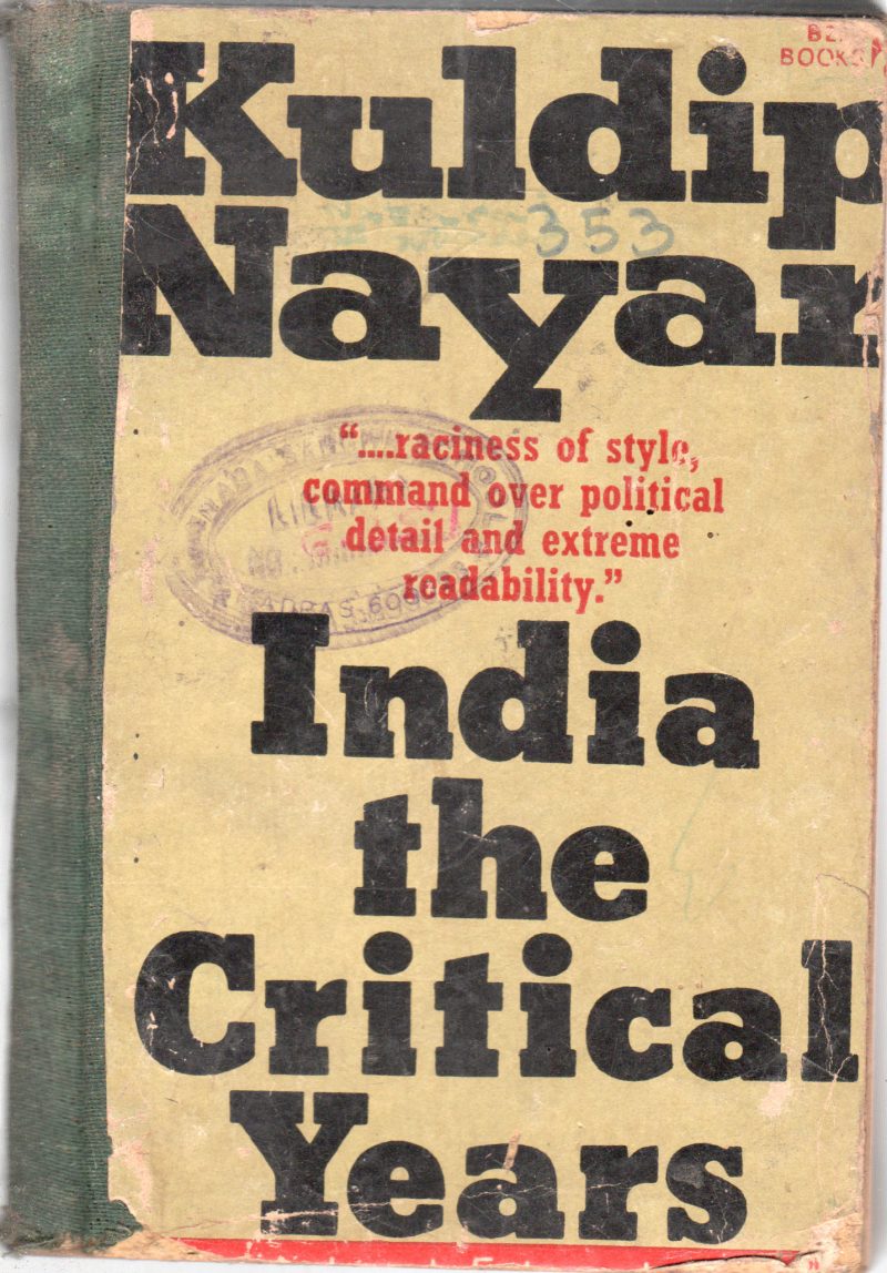 INDIA THE CRITICAL YEARS BY KULDIP NAYAR