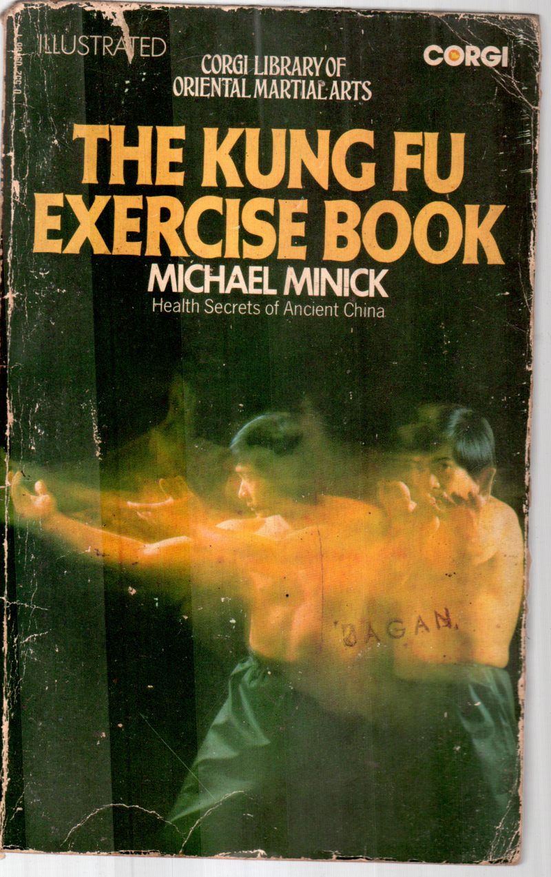 THE KUNG FU EXERCISE BOOK BY MICHAEL MINICK