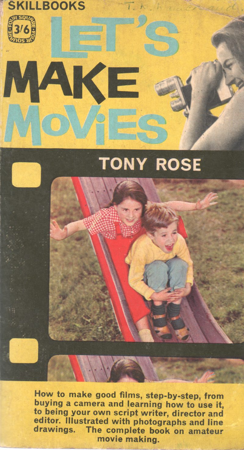 LET MAKE MOVIES BY TONY ROSE