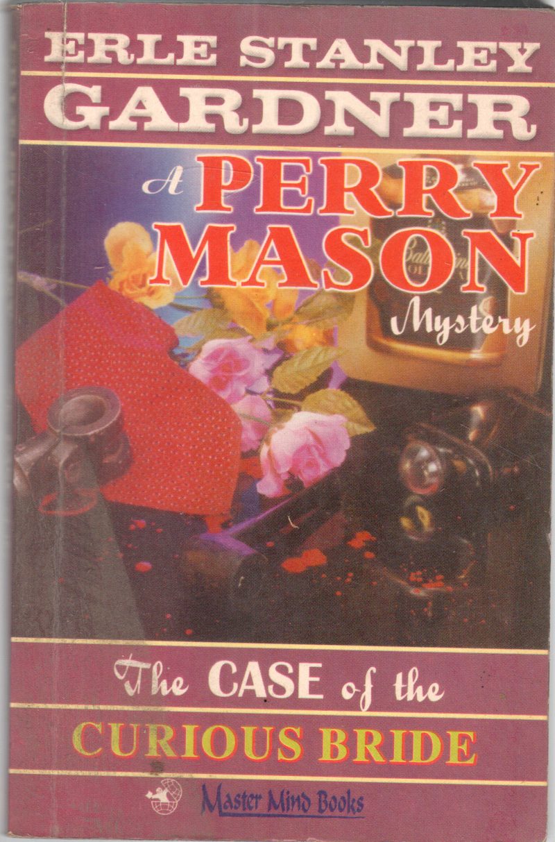 THE CASE OF THE CURIOUS BRIDE BY ERLE STANLEY GARDNER
