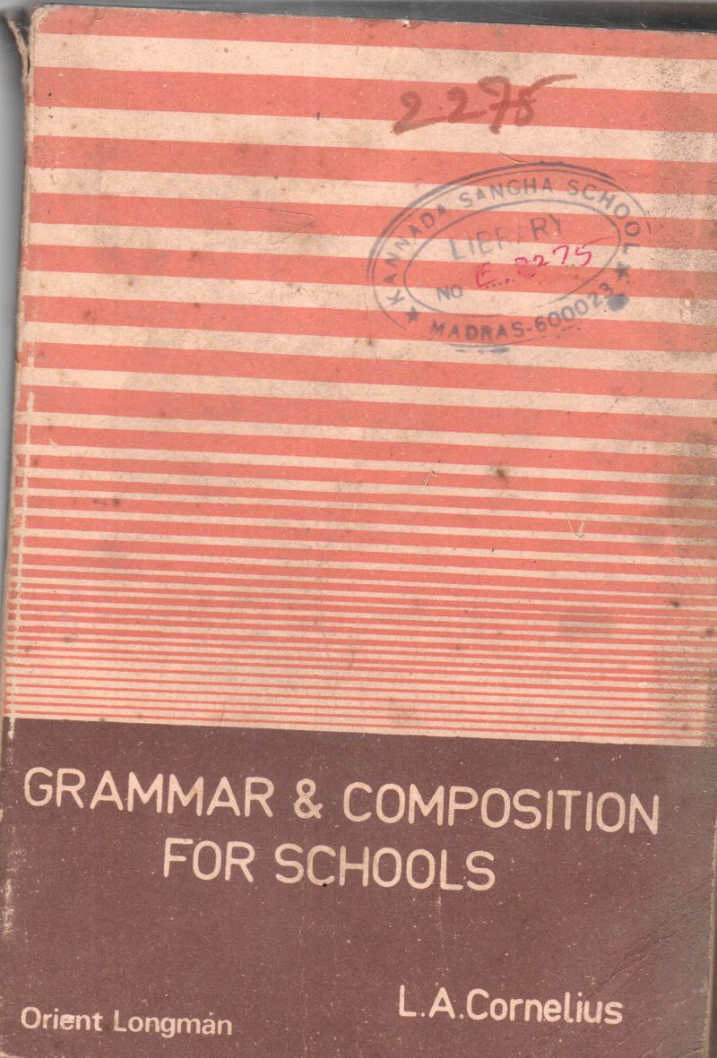 GRAMMAR & COMPOSITION FOR SCHOOLS BY L.A.CORNELIUS