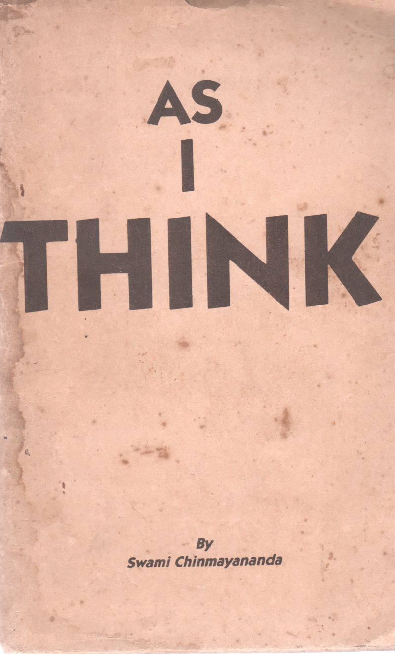 AS I THINK BY SWAMI CHINMAYANANDA