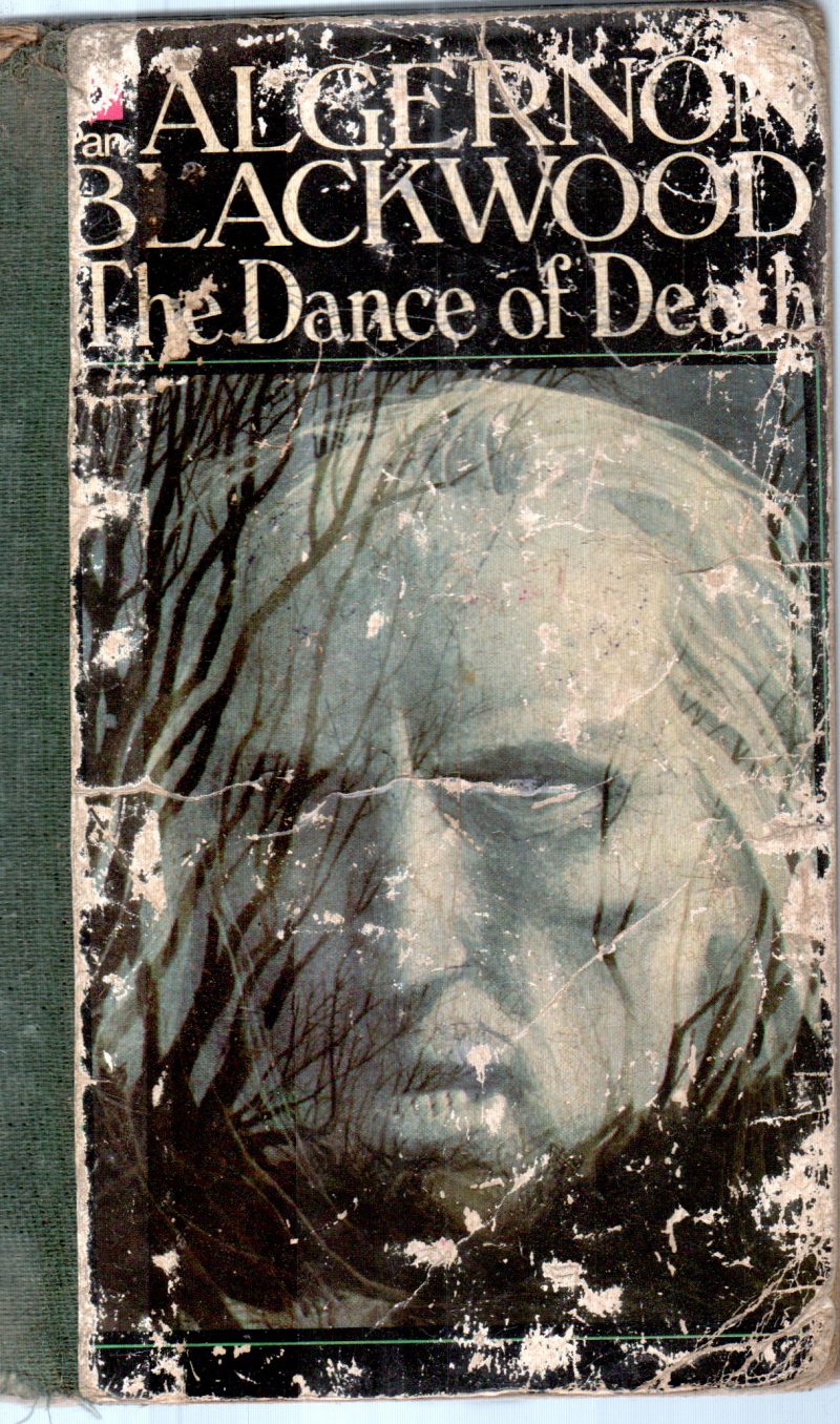 THE DANCE OF DEATH AND OTHER STORIES BY ALGERNON BLACKWOOD
