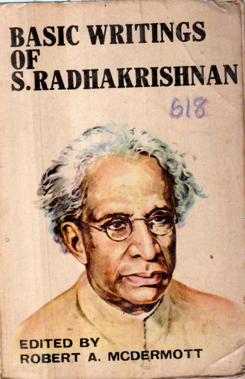 BASIC WRITINGS OF S.RADHAKRISHNAN BY ROBERT A.MCDERMOTT