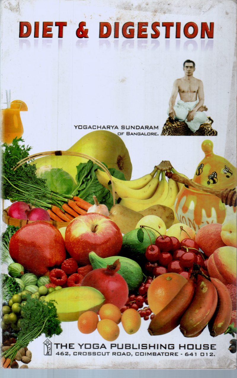 DIET & DIGESTION BY YOGACHARYA SUNDARAM