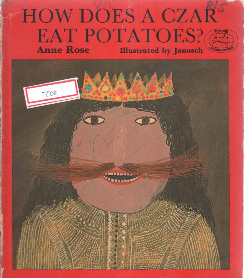 HOW DOES A CZAR EAT POTATOES BY ABELARD SCHUMAN
