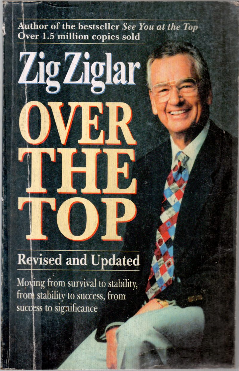 OVER THE TOP BY ZIG ZIGLAR