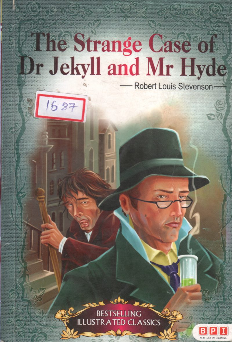 THE STRANGE CASE OF DR JEKYL AND MR HYDE BY ROBERT LOUIS STEVESON