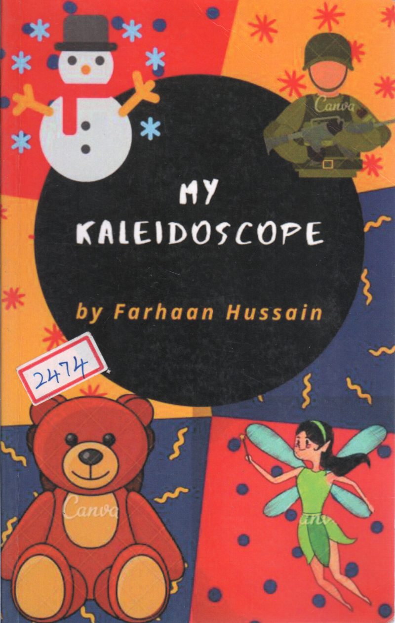 MY KALIEDOSCOPE BY FARHAAN HUSSAIN