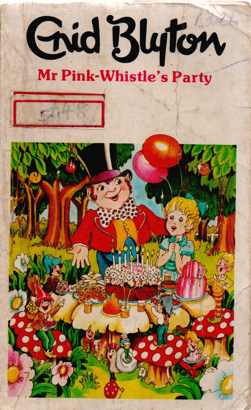 MR PINK WHISTLE'S PARTY BY ENID BLYTON
