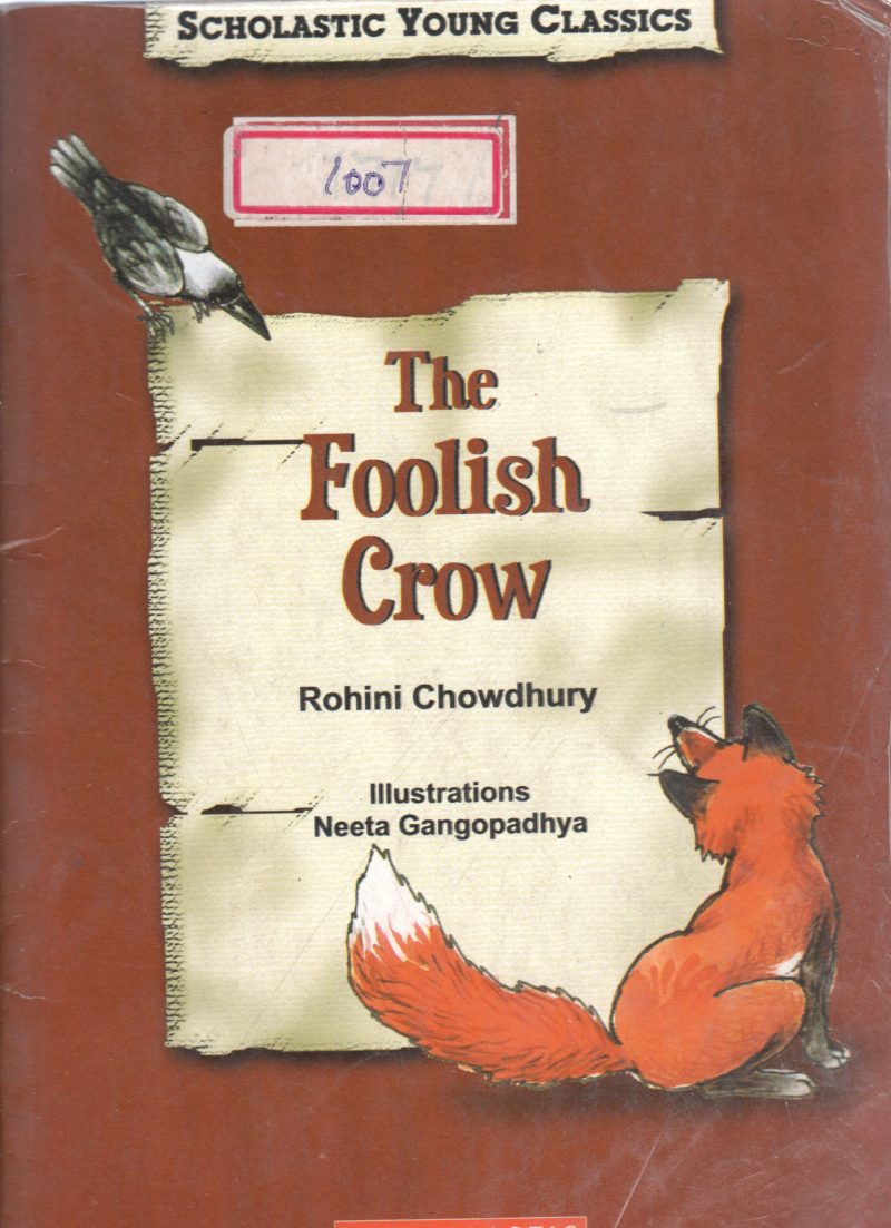 THE FOOLISH CROW BY ROHINI CHOWDHURY