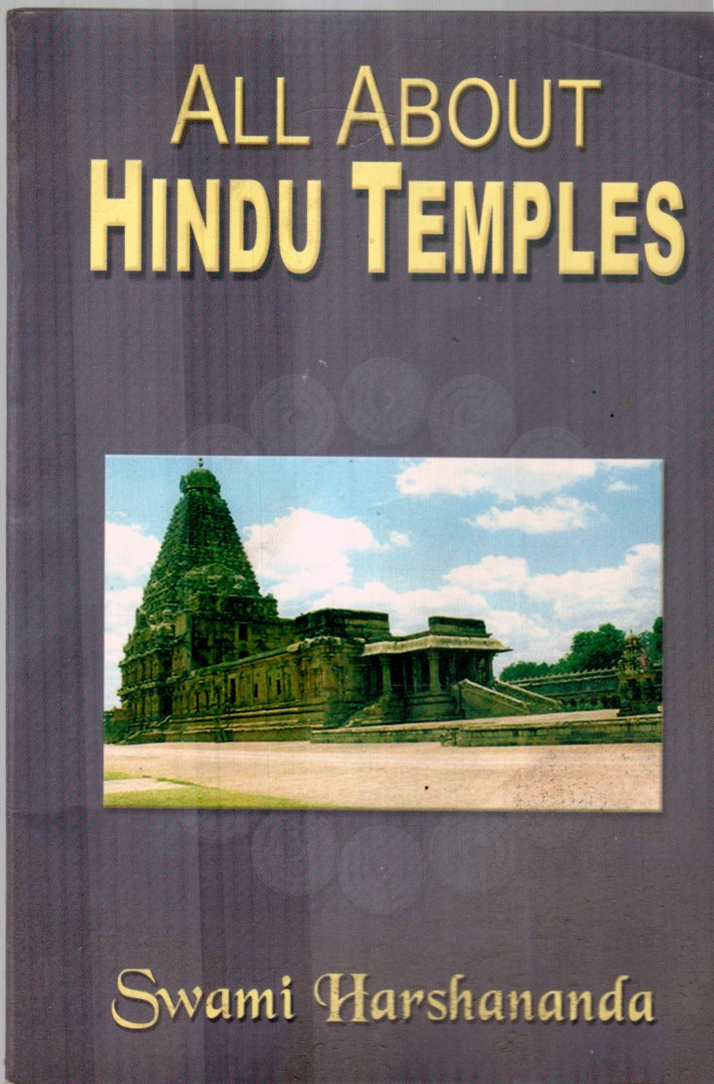 ALL ABOUT HINDU TEMPLES BY SWAMI HARSHANANDA