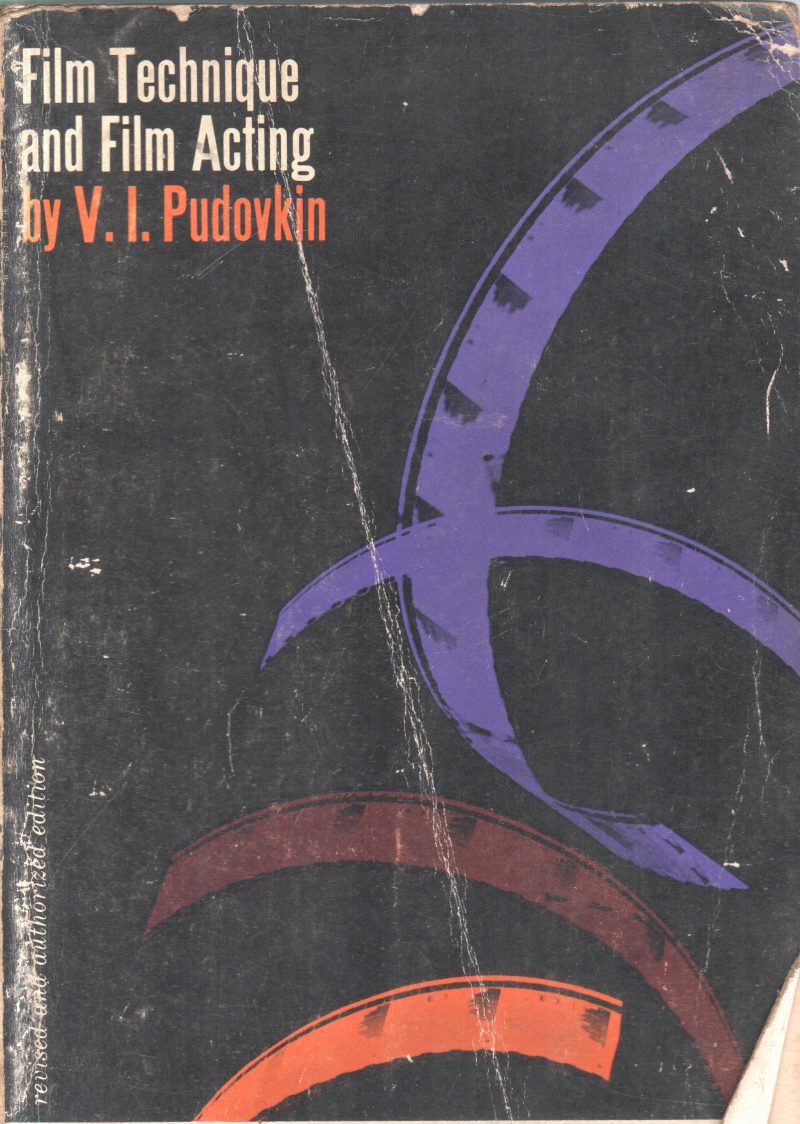 FILM TECHNIQUE AND FILM ACTING BY V.I. PUDOVKIN