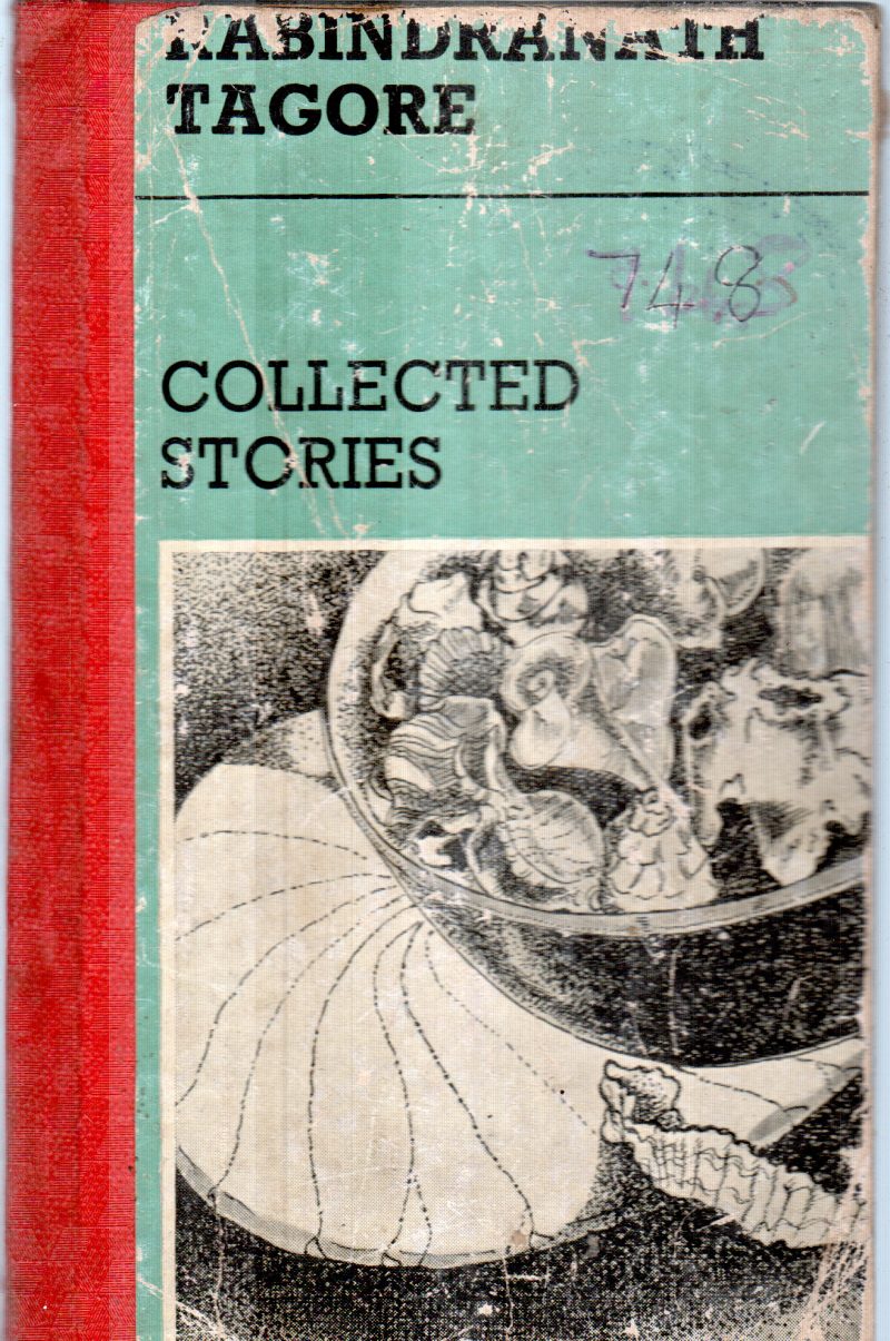 COLLECTED STORIES BY RABINDRANATH TAGORE