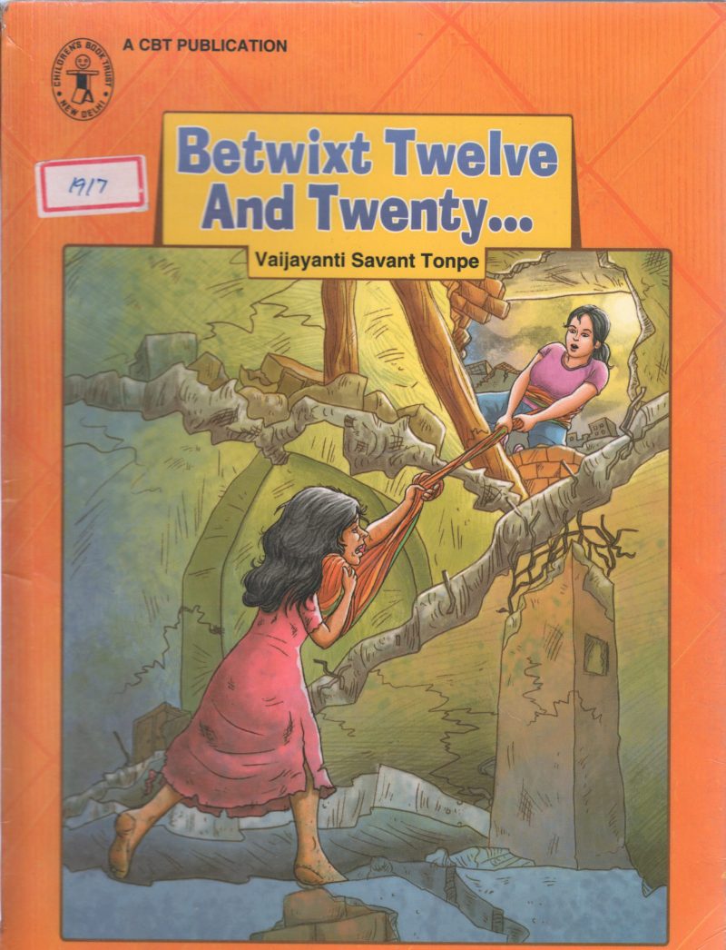BETWIXT TWELVE AND TWENTY BY VAIJAYANTI SAVANT TONPE