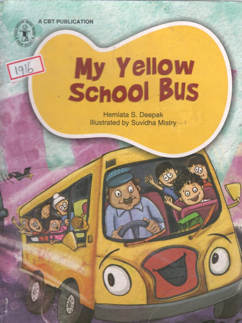 MY YELLOW SCHOOL BUS BY HEMALATA S. DEEPAK