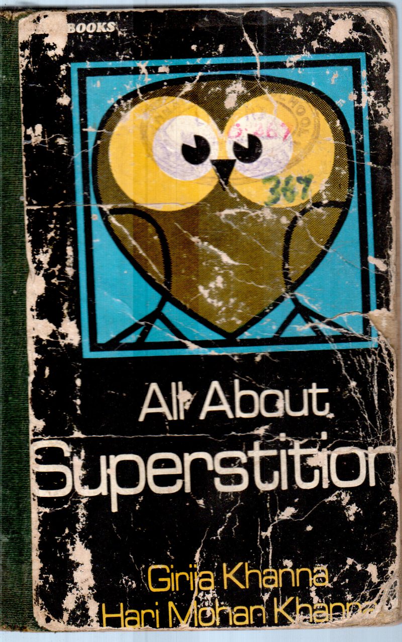 ALL ABOUT SUPERSTITION BY GIRIJA KHANNA