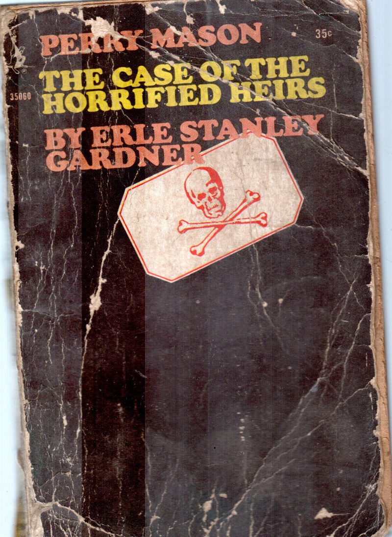 THE CASE OF THE HORRIFIED HEIRS BY ERLE STANLEY GARDNER