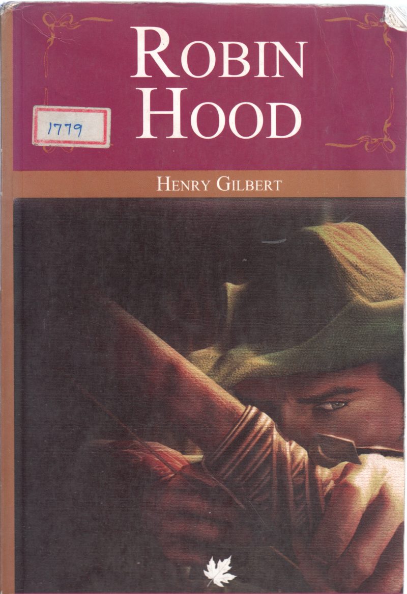 ROBIN HOOD BY HENRY GILBERT