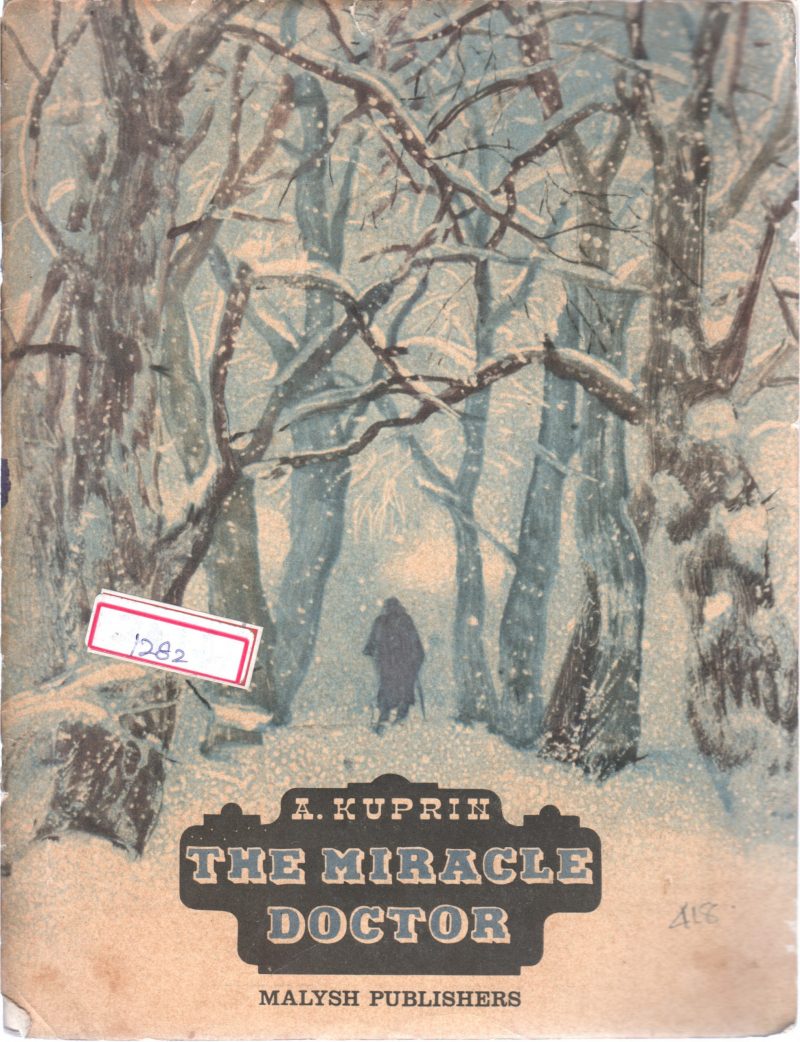 THE MIRACLE DOCTOR BY A. KUPRIN