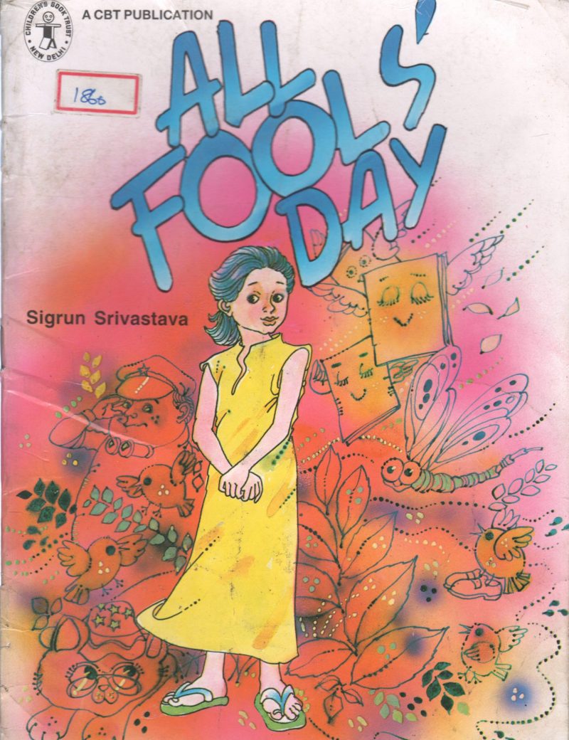 ALL FOOL'S DAY BY SIGRUN SRIVASTAVA