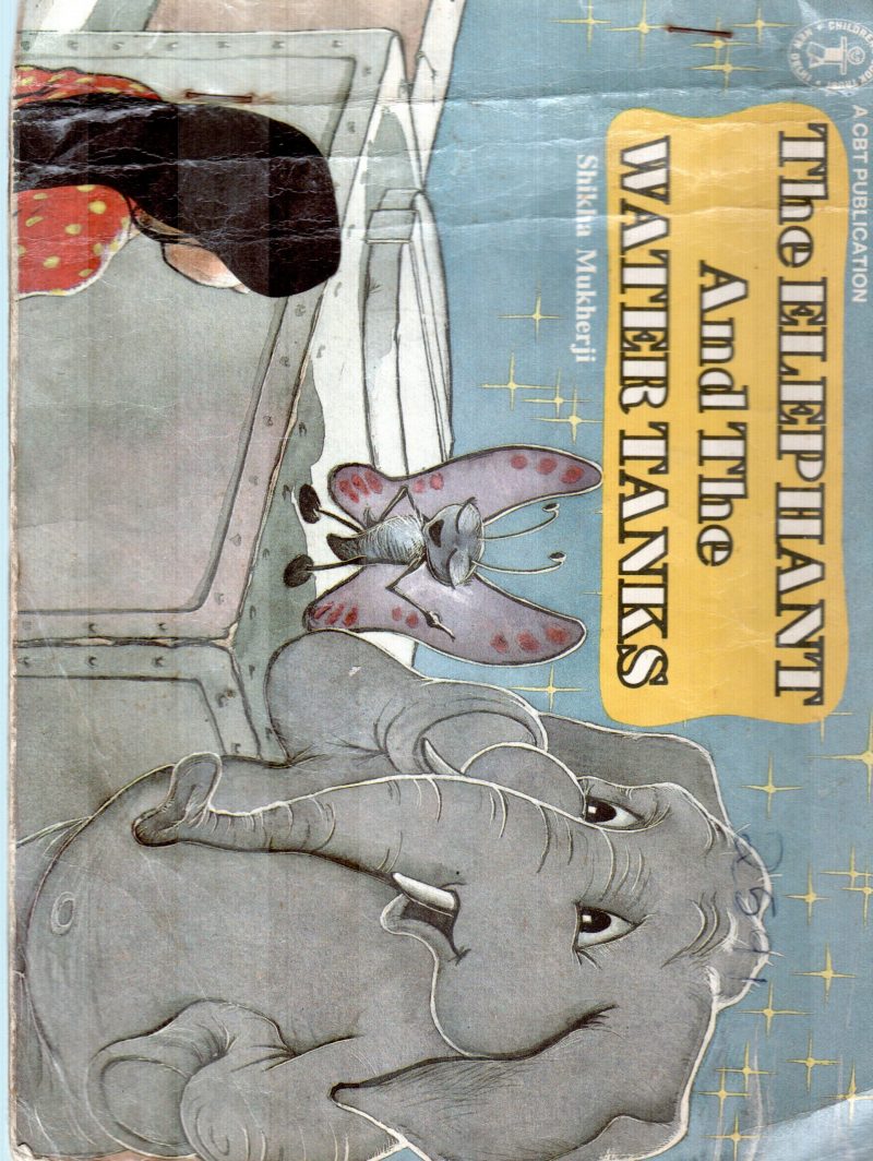 THE ELEPHANT AND THE WATER TANK BY SHIKHA MUKHERJI