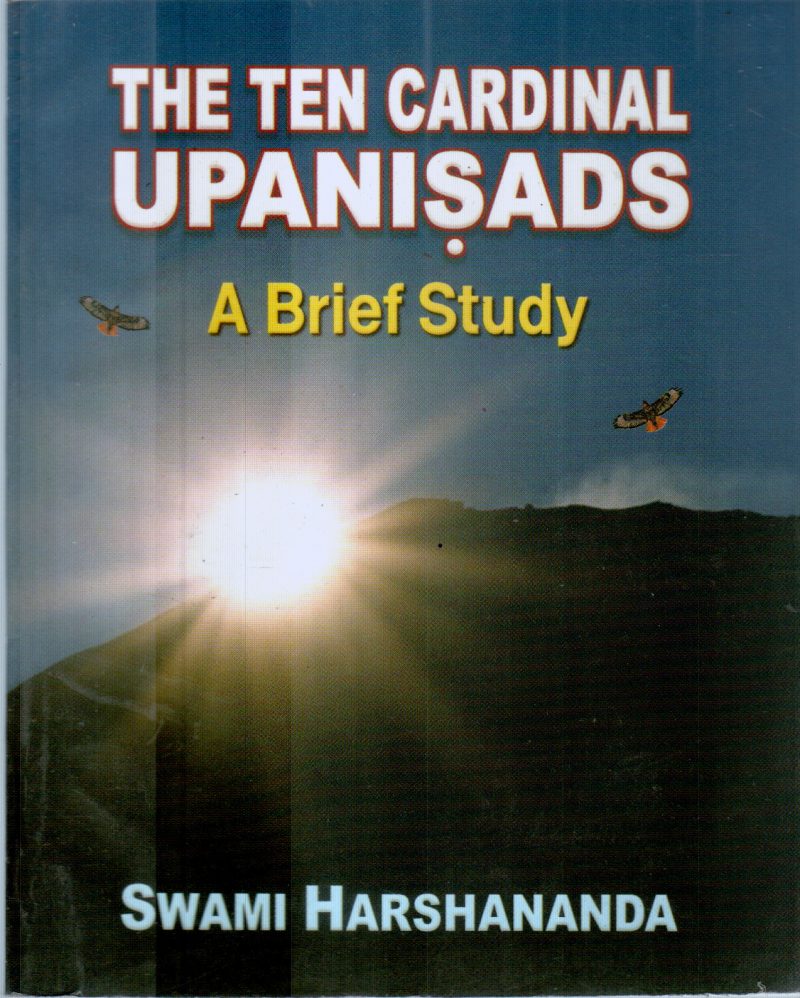 THE TEN CARDNALS UPANISADS BY SWAMI HARSHANANDA