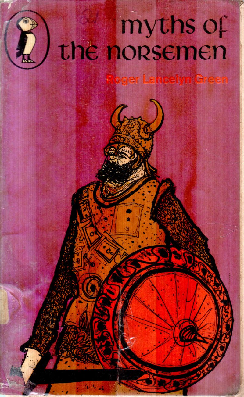 MYTHS OF THE NORSEMEN BY ROGER LANCELYN GREEN