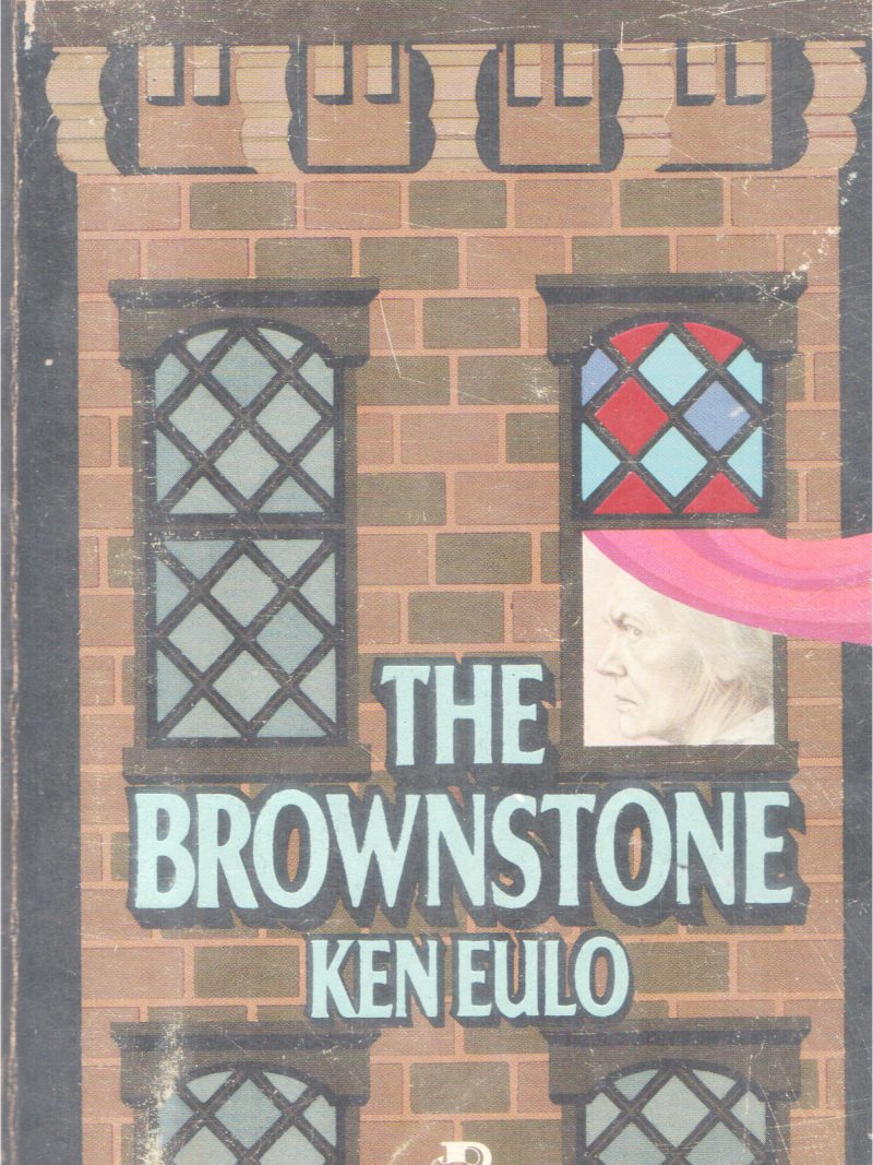 THE BROWNSTONE BY KEN EULO