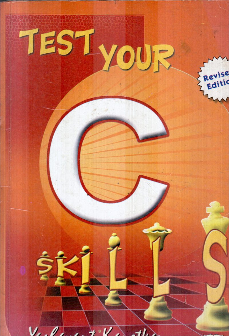 TEST YOUR SKILLS BY YASHAVANT KANETHAR