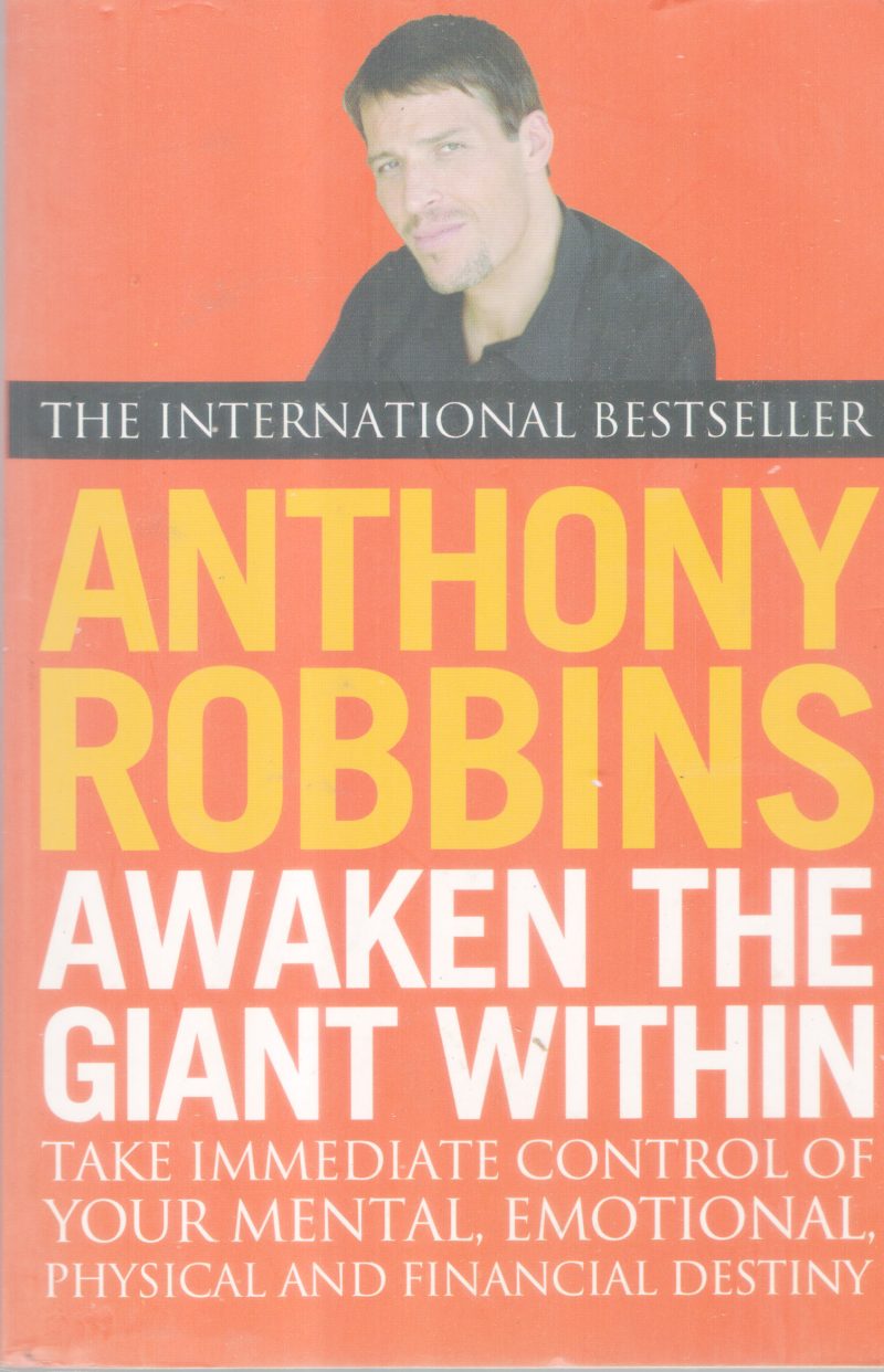 AWAKEN THE GIANT WITHIN BY ANTHONY ROBBINS