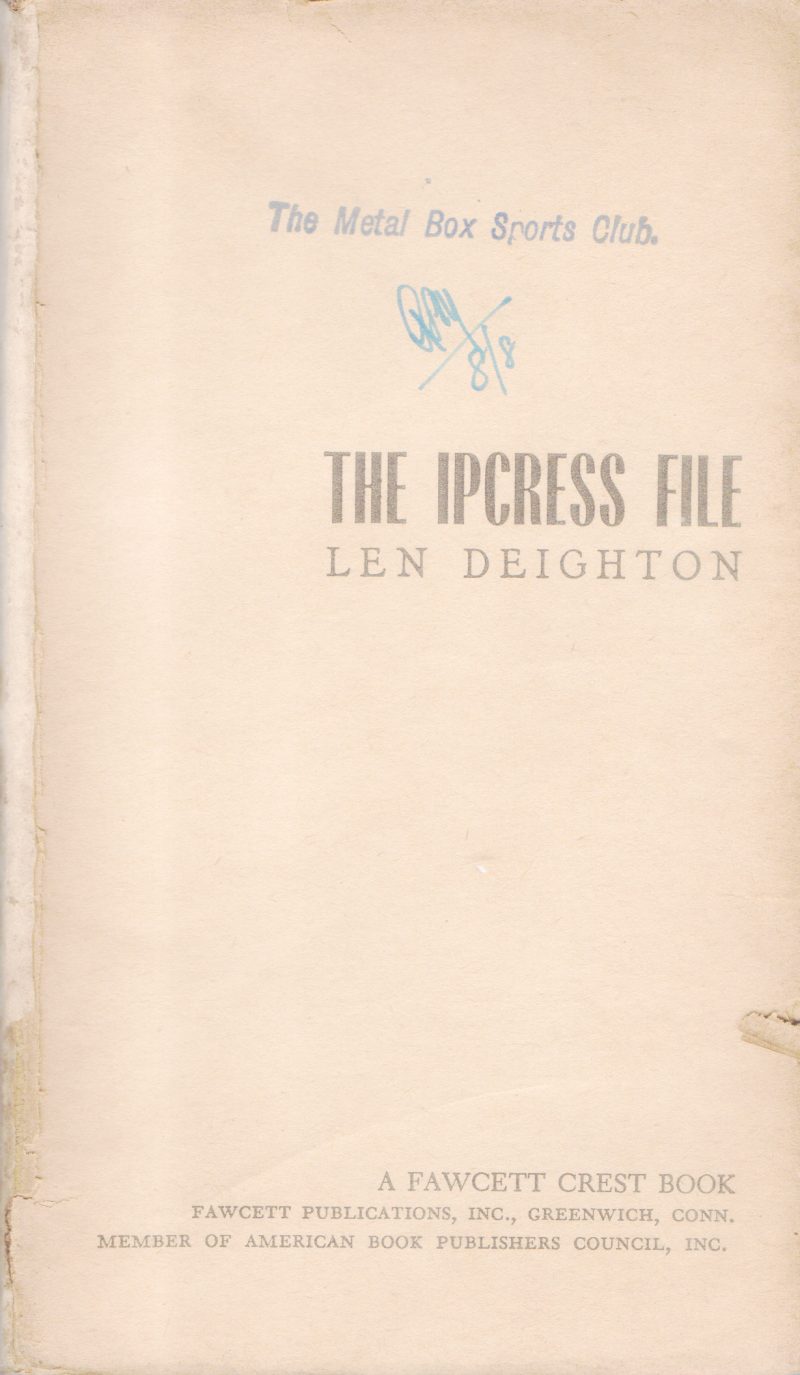 THE IPCRESS FILE BY LEN DEIGHTON